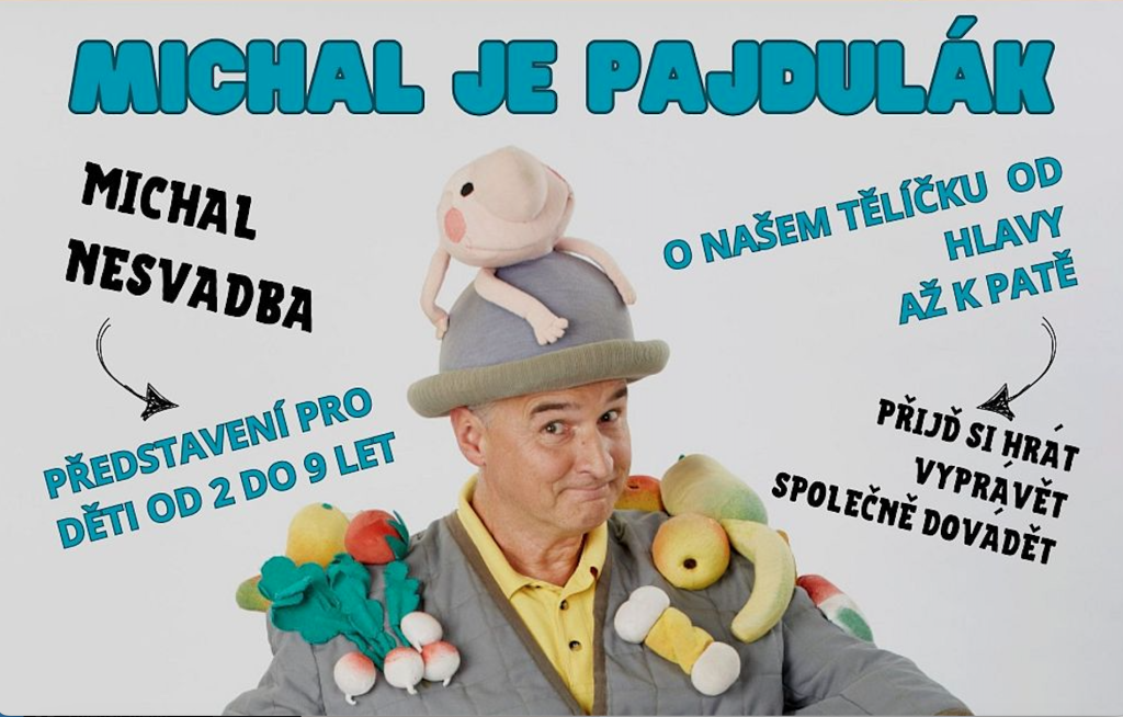 Michal Nesvadba: Michal je pajdulák